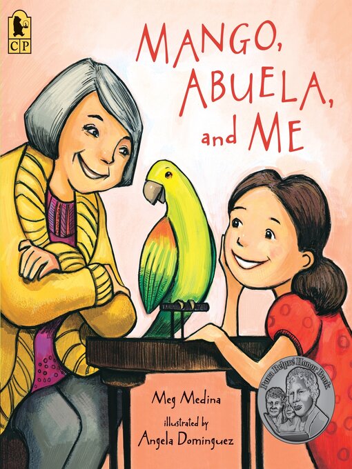 Meg Medina创作的Mango, Abuela, and Me作品的详细信息 - 可供借阅